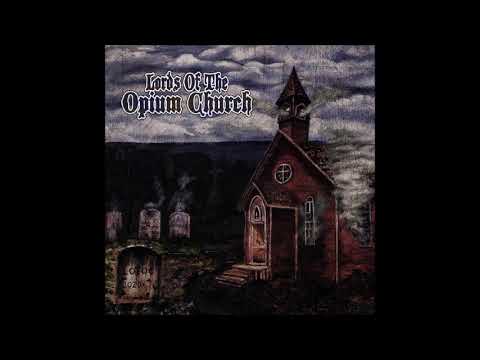 Lords of the Opium Church - Lords of the Opium Church (Full Album 2021 ...