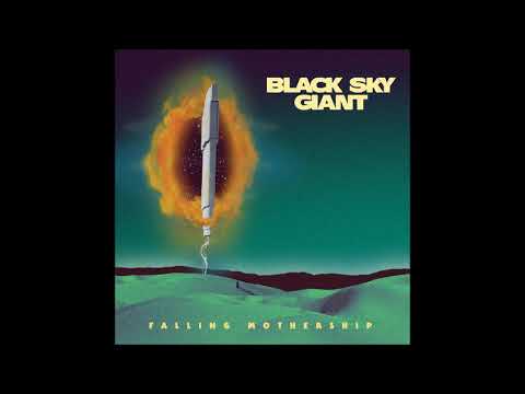 Black Sky Giant - Falling Mothership (Full Album 2021) - MyRockNews